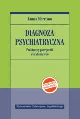 Książka - Diagnoza psychiatryczna. Praktyczny podręcznik dla klinicystów