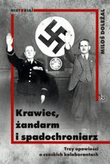 Książka - Krawiec, żandarm i spadochroniarz. Trzy opowieści o czeskich kolaborantach
