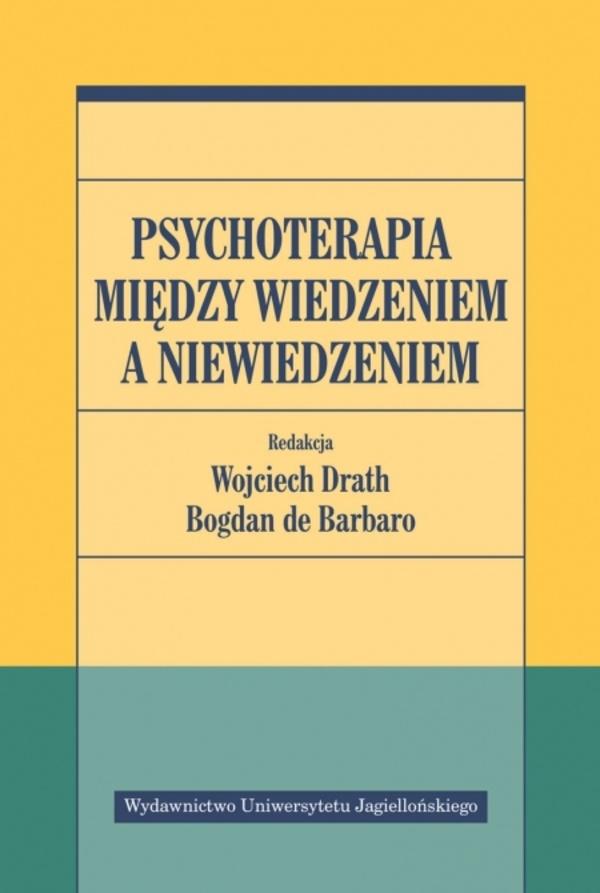 Książka - Psychoterapia między wiedzeniem a niewiedzeniem