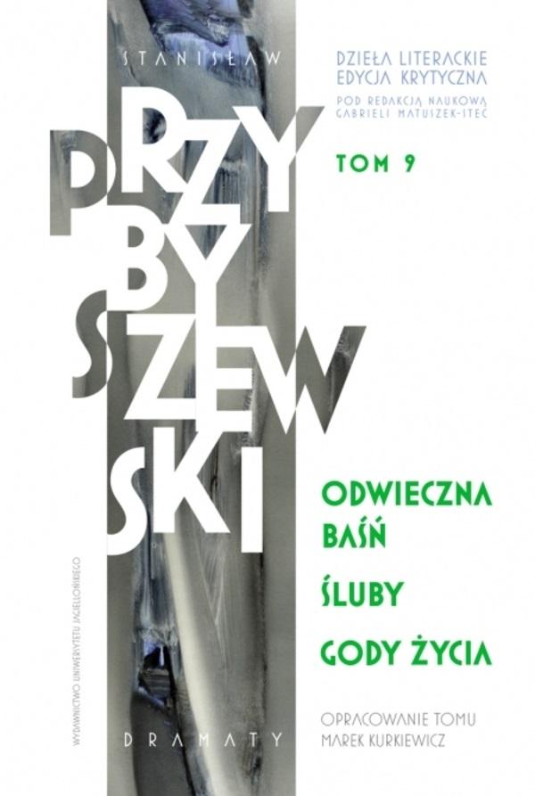 Dzieła literackie. Edycja krytyczna. Tom 9