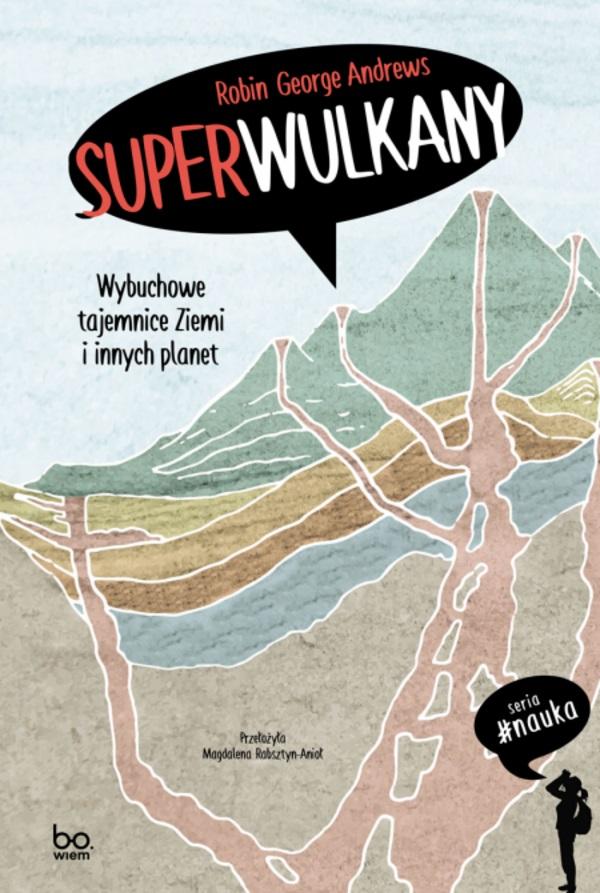 Książka - Superwulkany. Wybuchowe tajemnice Ziemi