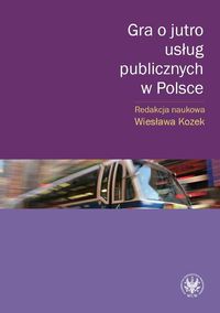 Książka - Gra o jutro usług publicznych w Polsce