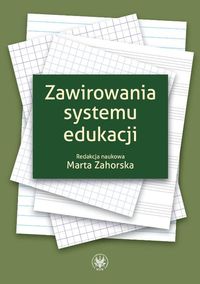 Książka - Zawirowania systemu edukacji