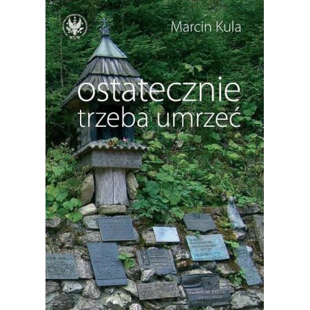 Ostatecznie trzeba umrzeć