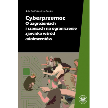 Książka - Cyberprzemoc. O zagrożeniach i szansach..