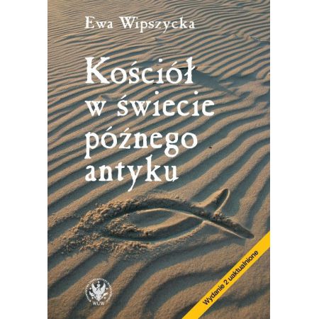 Książka - Kościół w świecie późnego antyku