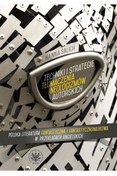 Książka - Techniki i strategie tłumaczenia neologizmów..