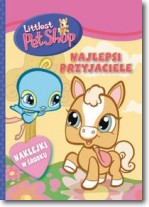 Littlest PetShop. Najlepsi przyjaciele