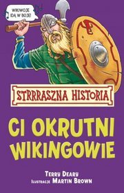 Książka - Strrraszne Historie. Ci okrutni Wikingowie