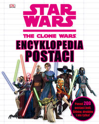 Książka - Star Wars. The Clone Wars. Encyklopedia postaci