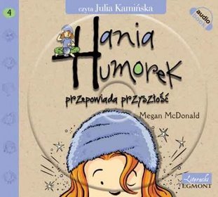 Hania Humorek CD Przepowiada przyszłość