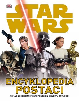 Książka - Star Wars. Encyklopedia Postaci