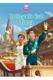 Książka - Disney Księżniczka Królewski ślub Tiany