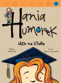 Hania Humorek T.8 Idzie na studia