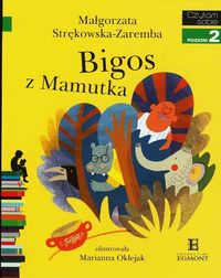 Książka - Bigos z Mamutka. Czytam sobie. Poziom 2