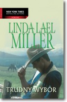Książka - Trudny wybór Miller Linda Lael