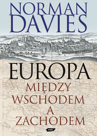 Książka - Europa między wschodem a zachodem tw