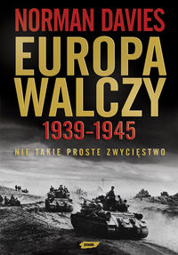 Książka - Europa walczy 1939-1945 nie takie proste zwycięstwo