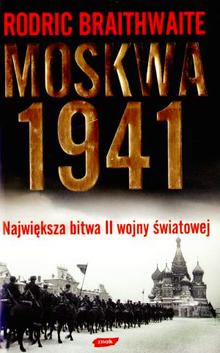 Książka - Moskwa 1941. Największa bitwa II wojny światowej