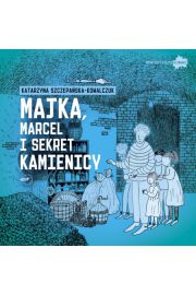 Książka - Majka, Marcel i sekret kamienicy