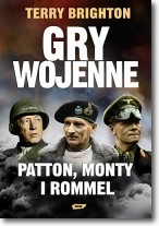 Książka - Gry wojenne Patton, Monty i Rommel