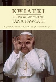 Książka - Kwiatki błogosławionego Jana Pawła II