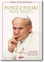 Książka - Papież z Polski Nasz święty