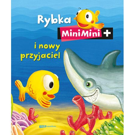 Rybka MiniMini i nowy przyjaciel