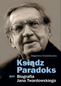 Książka - Ksiądz Paradoks Biografia Jana Twardowskiego