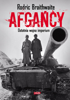 Afgańcy. Ostatnia wojna imperium zła