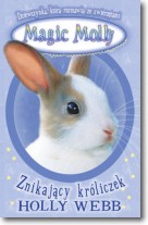 Książka - Magic Molly Znikający króliczek