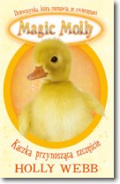 Książka - Magic Molly Kaczka przynosząca szczęście