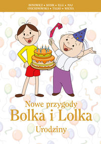 Książka - Nowe przygody Bolka i Lolka. Urodziny