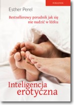 Książka - Inteligencja erotyczna Seks, kłamstwa i domowe pielesze