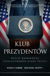 Książka - Klub prezydentów. Kulisy najbardziej...