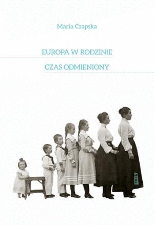 Książka - Europa w rodzinie i czas odmieniony