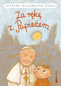 Książka - Za rękę z Papieżem