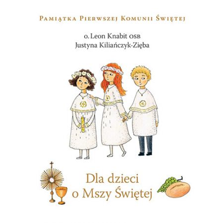 Książka - Dla dzieci o Mszy Świętej