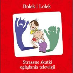 Książka - Bolek i Lolek. Straszne skutki oglądania... w.2015