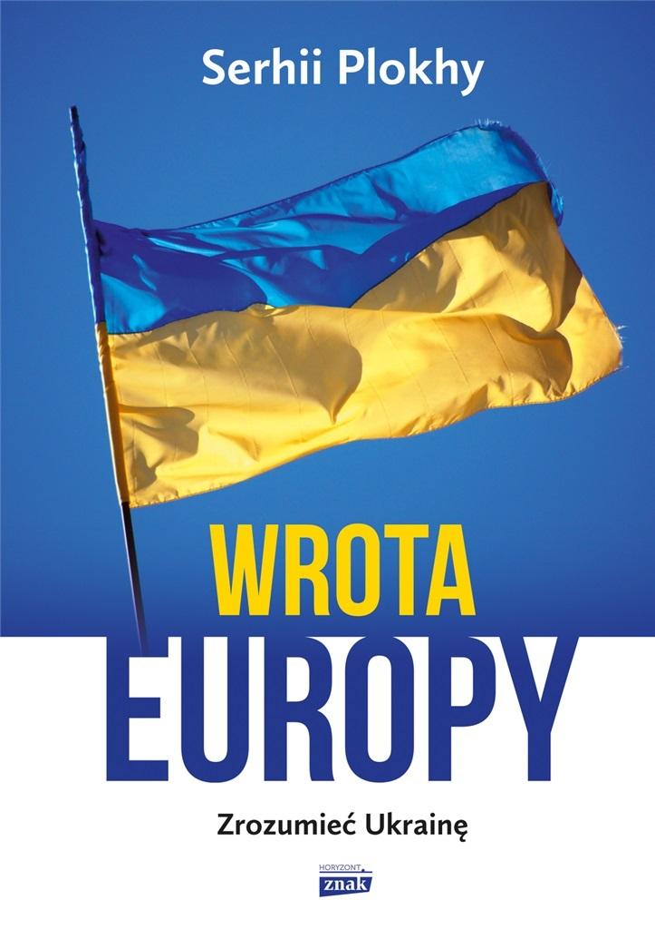 Książka - Wrota Europy. Zrozumieć Ukrainę w.2