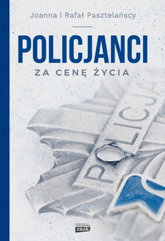 Policjanci. Za cenę życia