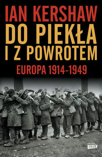 Książka - Do piekła i z powrotem. Europa 1914-1949