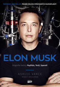 Książka - Elon musk biografia twórcy paypal tesla spacex