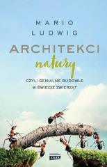 Książka - Architekci natury, czyli genialne budowle ...