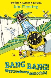 Książka - Bang Bang! Wystrzałowy samochód