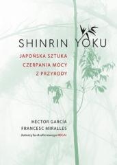 Książka - Shinrin-yoku. Japońska sztuka czerpania mocy z przyrody