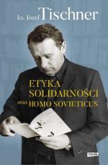 Książka - Etyka solidarności oraz homo sovieticus