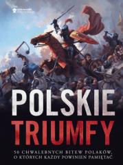 Książka - Polskie triumfy. 50 chwalebnych bitew z naszej historii