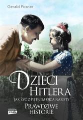 Książka - Dzieci Hitlera. Jak żyć z piętnem ojca nazisty. Prawdziwe historie
