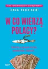 Książka - W co wierzą Polacy śledztwo w sprawie wróżek jasnowidzów szeptuch